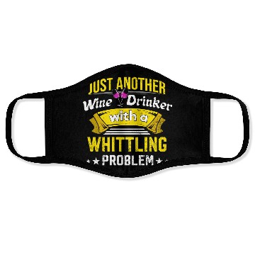 Discover Wine Drinker with Whittling Problem Wine Lover Fun Face Masks