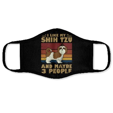 Discover I Like My Shih Tzu And Maybe 3 People Face Masks