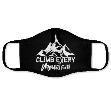 Discover Climb Every Mountain - Hiking Face Masks
