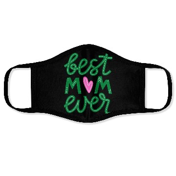 Discover BEST MOM EVER Face Masks