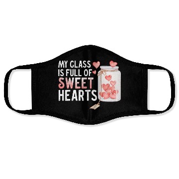 Discover My Class Is Full Of Sweethearts Face Masks