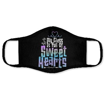 Discover My Class Is Full Of Sweethearts Face Masks