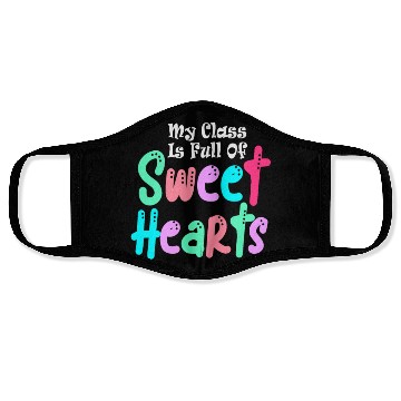Discover My Class Is Full Of Sweethearts Face Masks