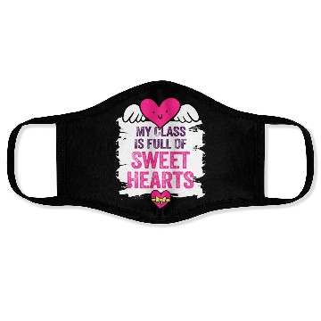 Discover My Class Is Full Of Sweethearts Face Masks