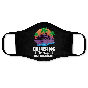 Discover Cruising Through Retirement Face Masks