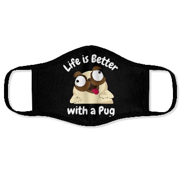 Discover Funny Life is Better with a Pug cartoon drawing Face Masks