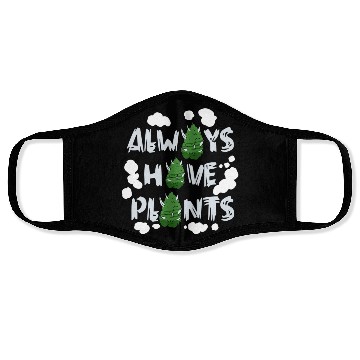 Discover Always Have Plants Face Masks