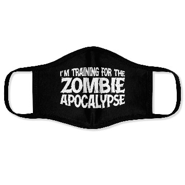 Discover I'm Training For The Zombie Apocalypse 14 Face Masks