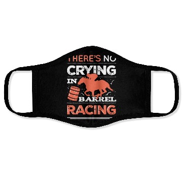 Discover No Crying In Barrel Racing Face Masks