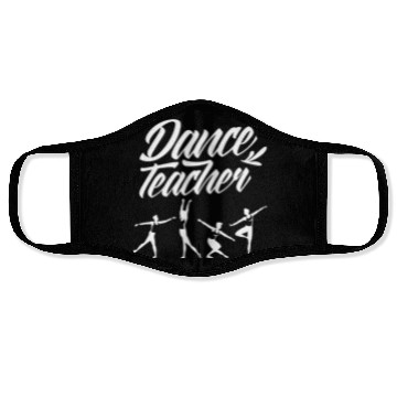 Discover Ballet Dance Teacher Class Teach Dancing Dancer Face Masks