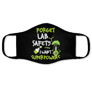 Discover Forget Lab Safety Want Superpowers Funny Chemistry Face Masks