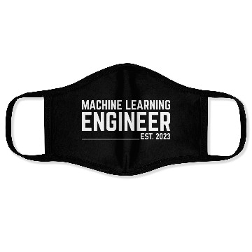Discover Machine Learning Engineer Est. 2023 For Machine Le Face Masks