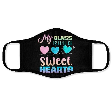 Discover My Class Is Full Of Sweethearts Face Masks