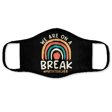 Discover Teacher off duty teacher vacation math teacher Face Masks