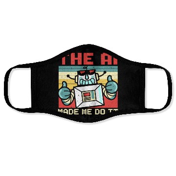 Discover The AI Made Me Do It Artificial Intelligence Face Masks