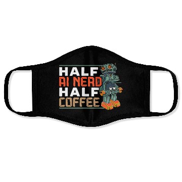 Discover Half AI Nerd Half Coffee Artificial Intelligence Face Masks