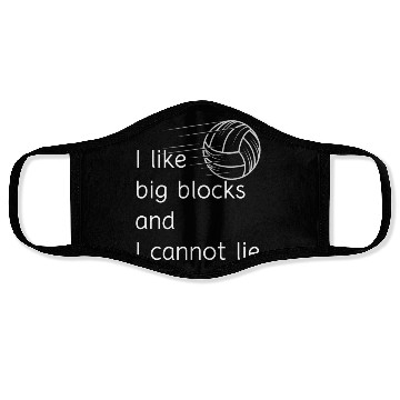 Discover I Like Big Volleyball Blocks and I can not Lie Face Masks