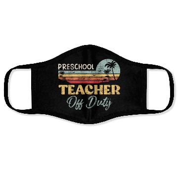 Discover Preschool teacher off school vacation duty teacher Face Masks