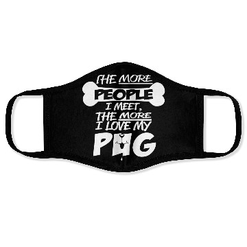 Discover I Love My Pug Face Masks