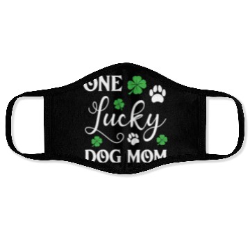 Discover One Lucky Dog Mom Funny St Patricks day Face Masks