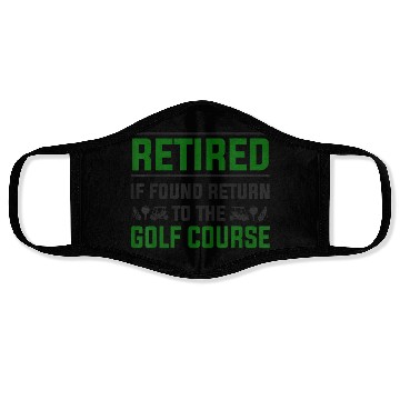 Discover Golf Retirement Funny Golfing Retirement Face Masks