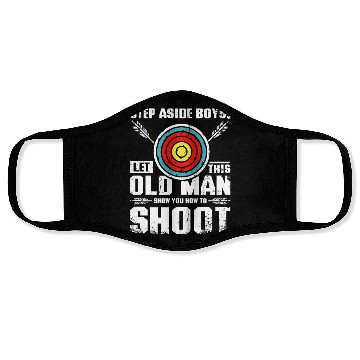 Discover Let this old man show you how to archery Face Masks