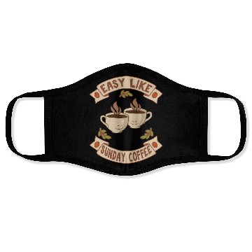 Discover EASY LIKE SUNDAY COFFEE Face Masks