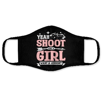 Discover Yea shoot Archery like a girl Face Masks