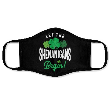 Discover Let The Shenanigans Begin St Patricks Day Face Masks
