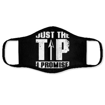 Discover Just the tip I promise Archery Face Masks