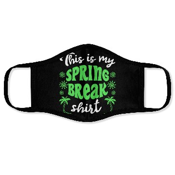 Discover This is my spring break Face Masks party spring break