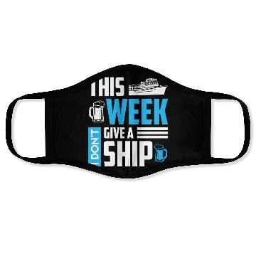 Discover I don't give a ship cruise vacation spring break Face Masks