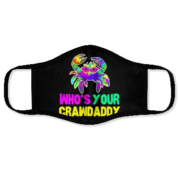 Discover Happy Mardi Gras Funny Crawdaddy Quote Face Masks