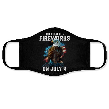 Discover No Need For Fireworks On July 4 Patriotic American Face Masks