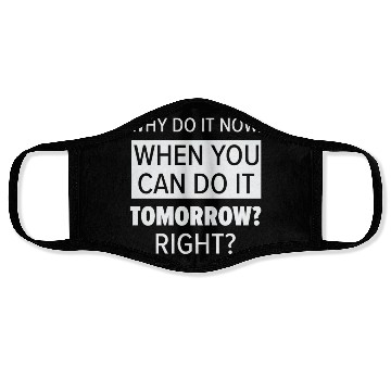 Discover Procrastinator Relaxation Typography Work Face Masks