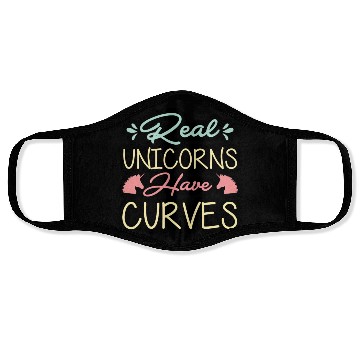 Discover Real unicorns have curves Face Masks