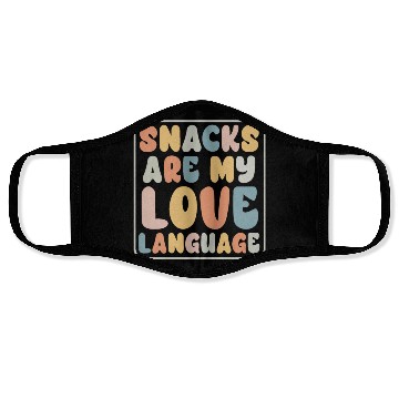 Discover Snacks Are My Love Language Face Masks