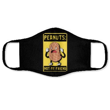 Discover Peanuts Not My Friend Peanut Allergic Face Masks