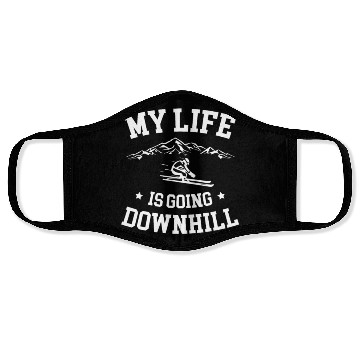 Discover My Life Is Going Downhill Skiing Lover Ice Ski Face Masks