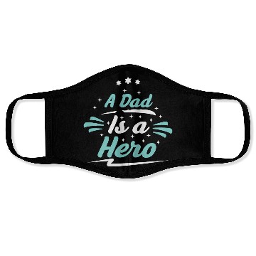 Discover a dad is a hero, Father's Day Face Masks