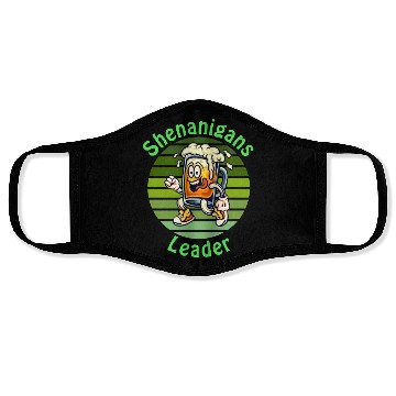 Discover Shenanigans Leader Funny For St.Patrick Day Face Masks