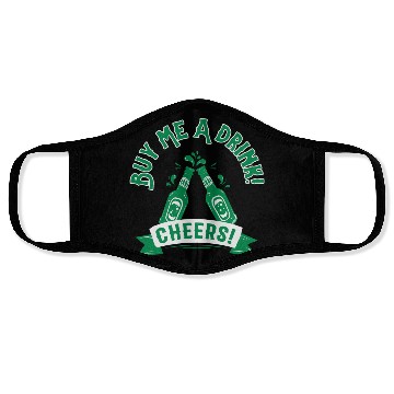 Discover Buy Me A Drink Face Masks