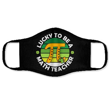 Discover Lucky To Be A Math Teacher Face Masks