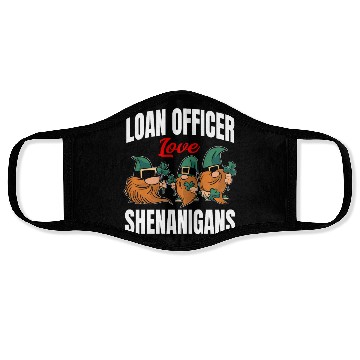 Discover Funny Loan Officer St. Patricks Day Shenanigans Face Masks