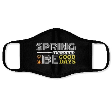 Discover Spring it's gonna be good days inspiration quote Face Masks
