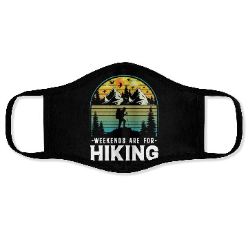 Discover Weekends Are For Hiking Nature Camping Face Masks
