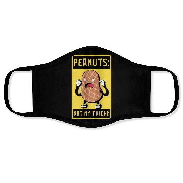Discover Peanuts Not My Friend Peanut Allergic Face Masks