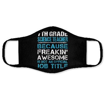 Discover 7Th Grade Science Teacher Face Masks - Freaking Aweso