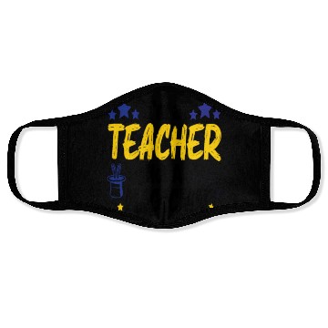 Discover Funny Teacher I'm A Teacher Not A Magician Face Masks