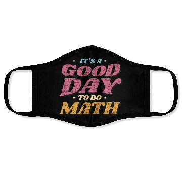 Discover It's a Good Day to Do Math Face Masks